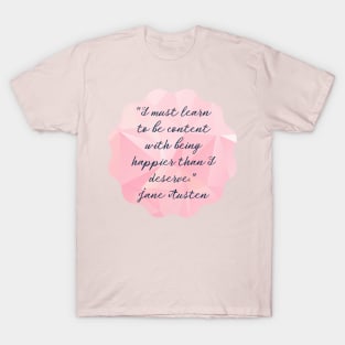 Jane Austen Quote Contentment Happiness T-Shirt